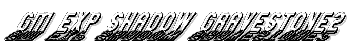 GM Exp Shadow Gravestone2 font